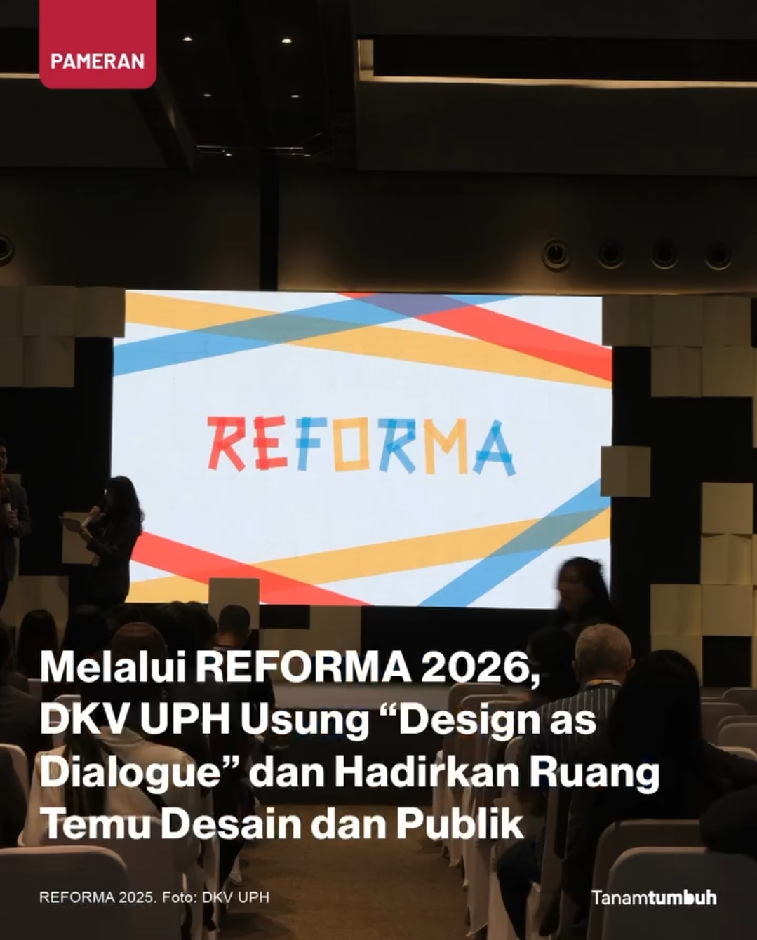 DKV UPH Gelar REFORMA 2026 di Indonesia Design District PIK 2